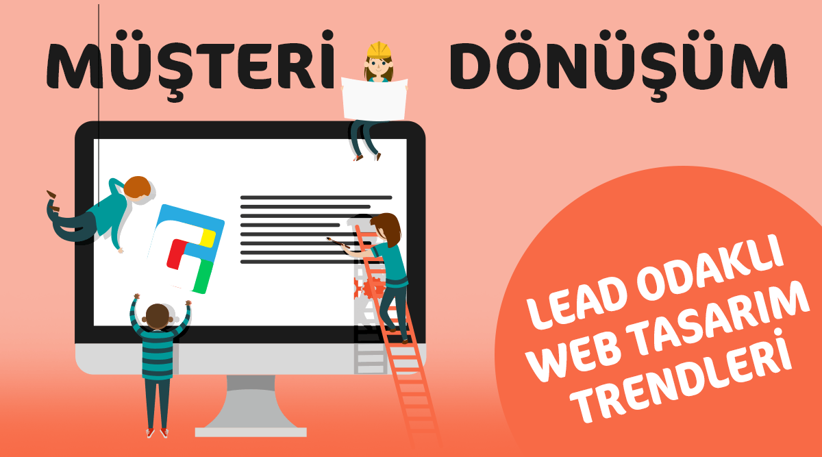 Müşteri Dönüşüm ve Lead Odaklı Web Tasarım Trendleri